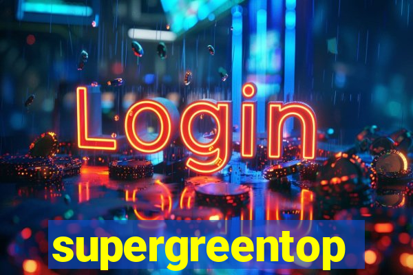 supergreentop