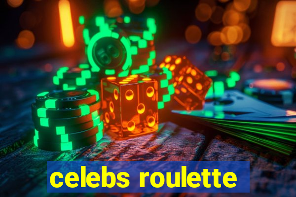 celebs roulette