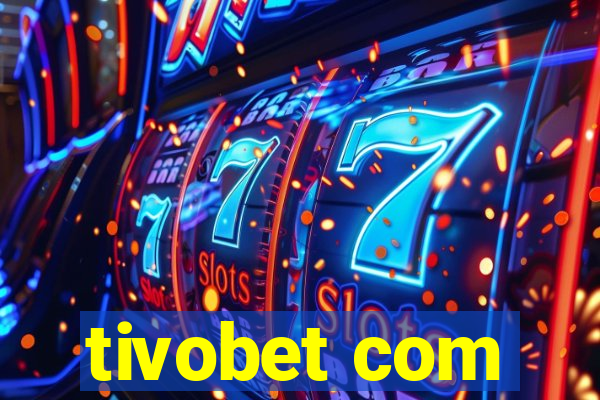 tivobet com