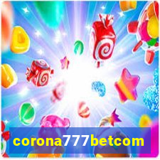 corona777betcom