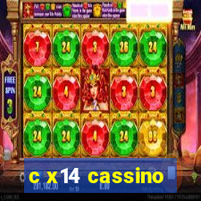 c x14 cassino