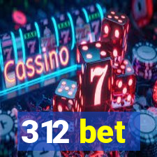 312 bet