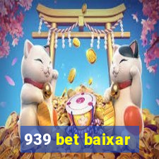 939 bet baixar