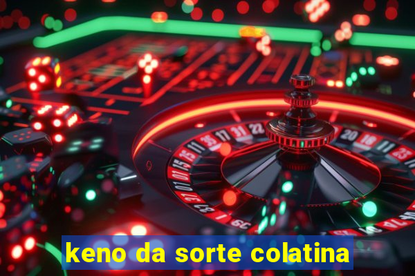 keno da sorte colatina