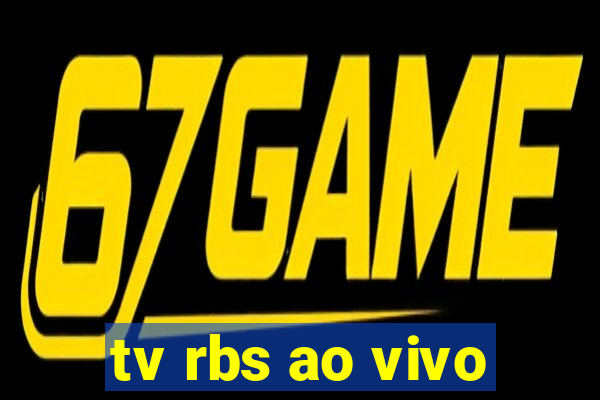 tv rbs ao vivo