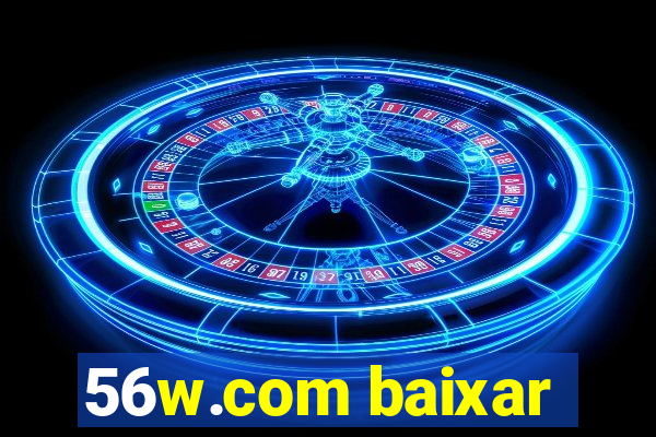 56w.com baixar