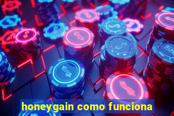 honeygain como funciona