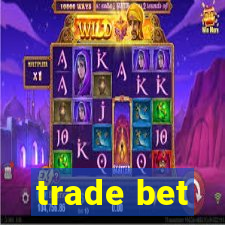 trade bet