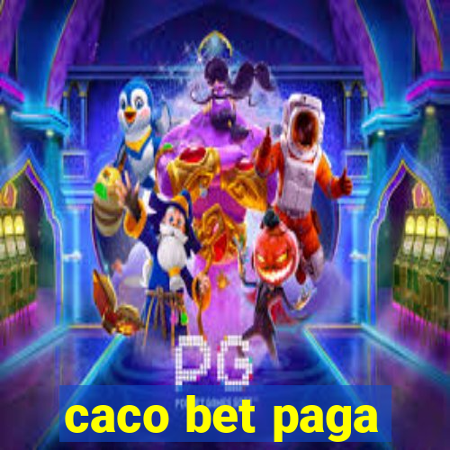 caco bet paga