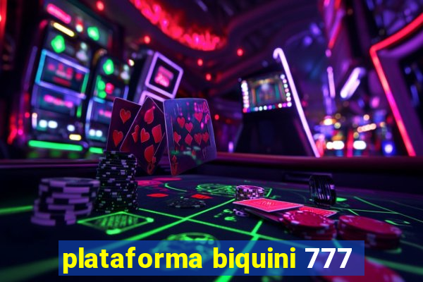 plataforma biquini 777