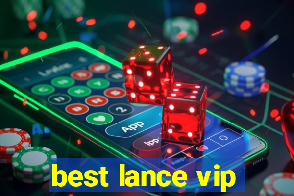 best lance vip