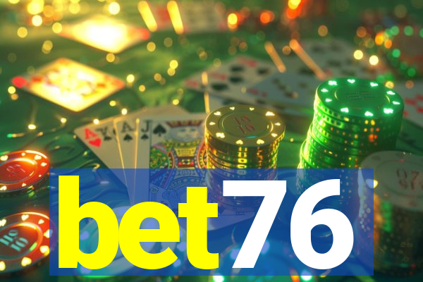 bet76