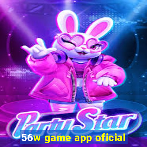 56w game app oficial