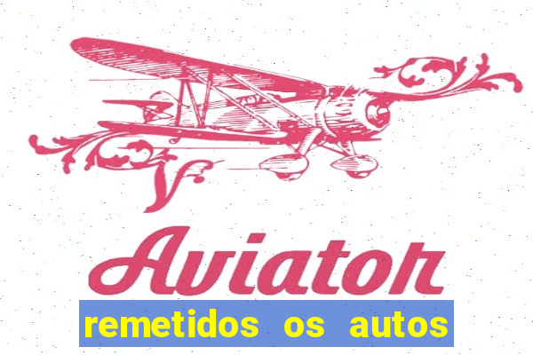 remetidos os autos para contadoria quanto tempo demora