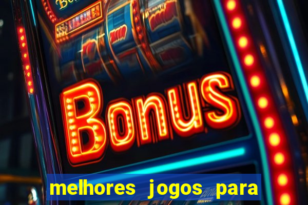 melhores jogos para play store