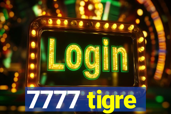 7777 tigre