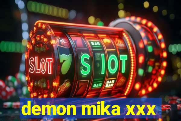 demon mika xxx