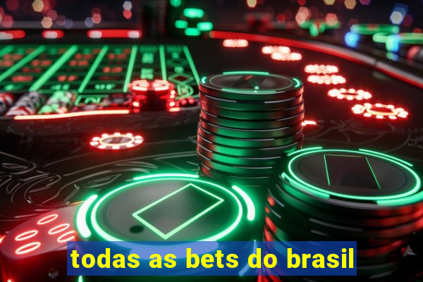 todas as bets do brasil