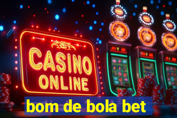 bom de bola bet