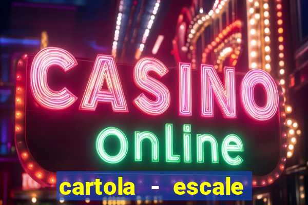 cartola - escale seu time!