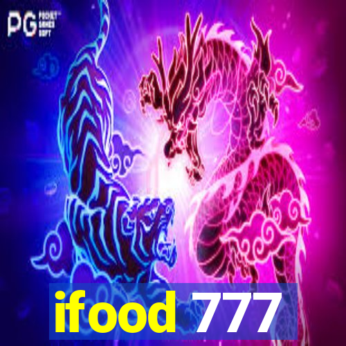 ifood 777
