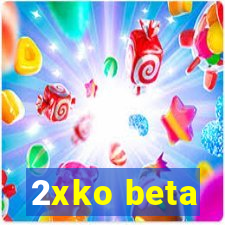 2xko beta