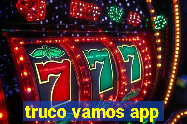 truco vamos app
