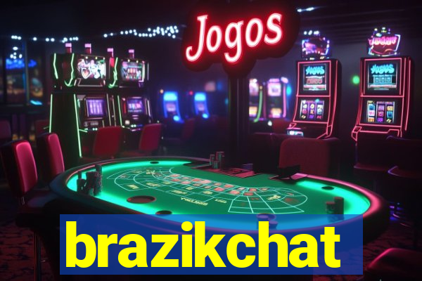 brazikchat