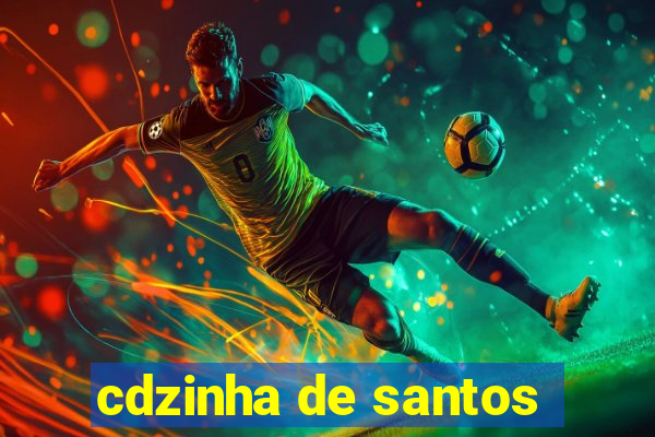 cdzinha de santos