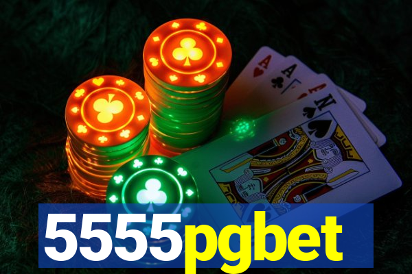5555pgbet