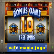 café mania jogo
