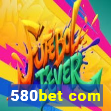 580bet com