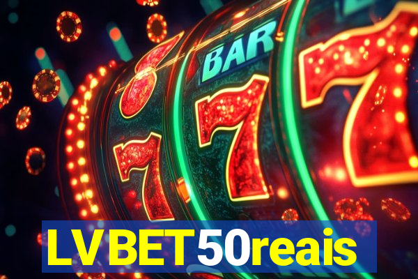 LVBET50reais