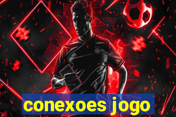 conexoes jogo