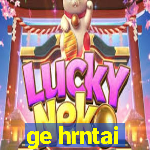 ge hrntai