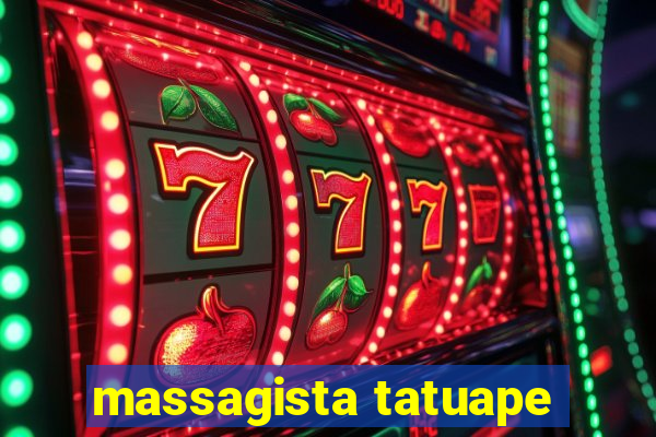 massagista tatuape