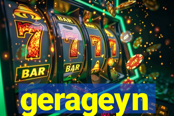 gerageyn