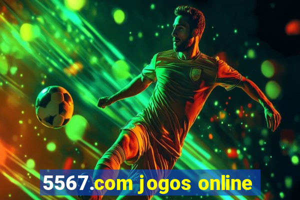 5567.com jogos online