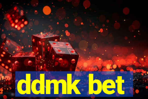ddmk bet