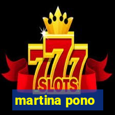 martina pono