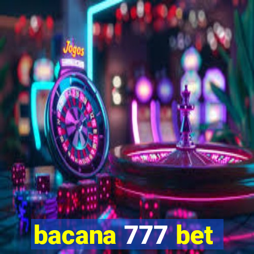 bacana 777 bet
