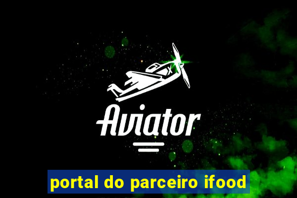 portal do parceiro ifood