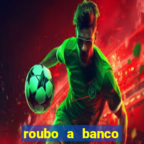 roubo a banco nesta madrugada