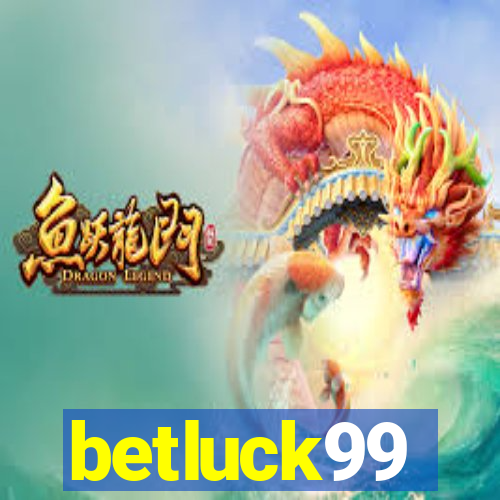 betluck99