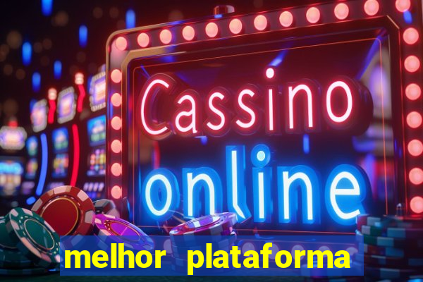 melhor plataforma pagante fortune tiger