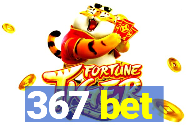 367 bet