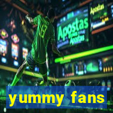 yummy fans