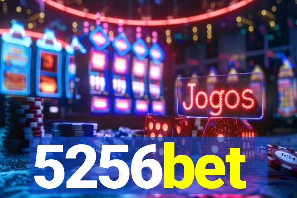 5256bet