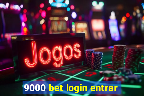 9000 bet login entrar