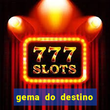 gema do destino códigos 2024